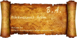 Bánhegyesi Ádám névjegykártya